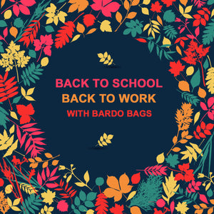 BACK TO SCHOOL & BACK TO WORK WITH BARDO BAG!